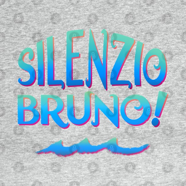 Silenzio Bruno! by EnglishGent